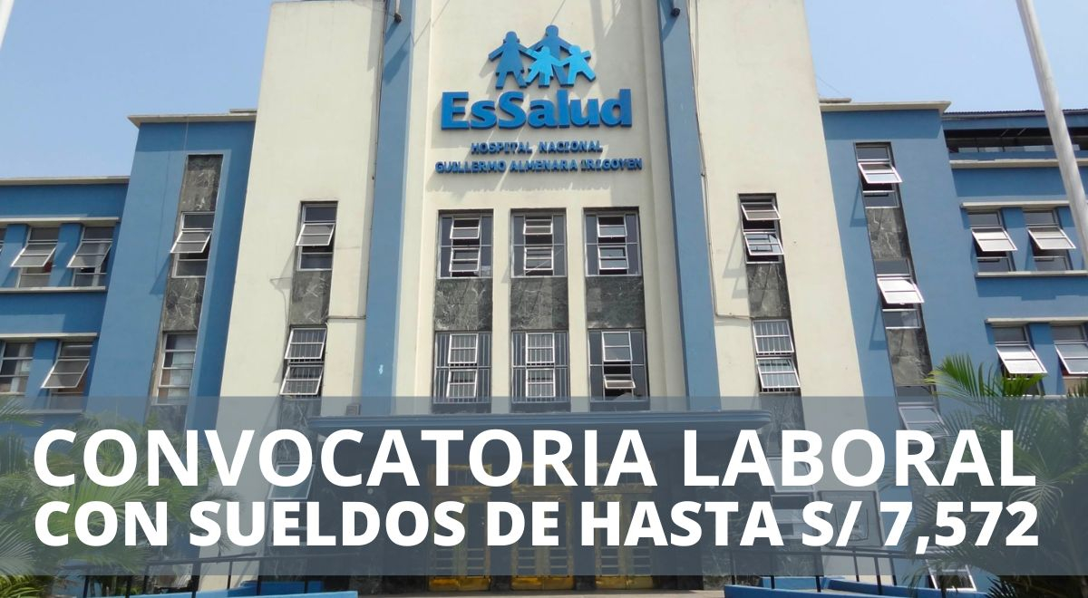 Convocatoria Laboral De Essalud Lanza Sueldos De Casi S Para