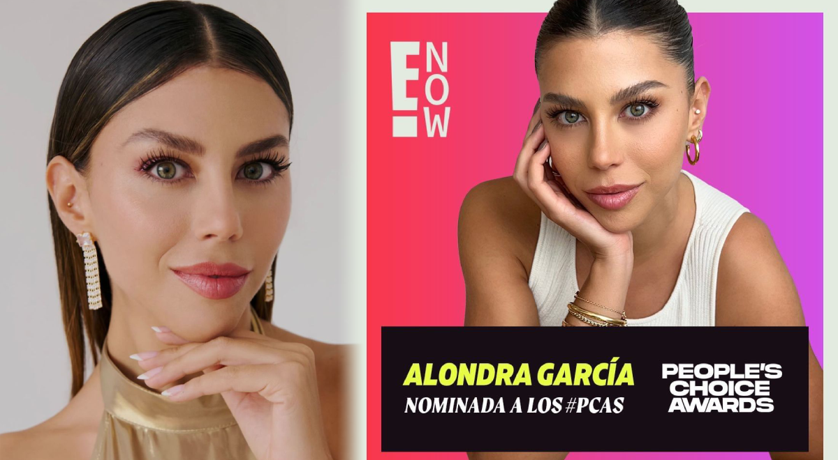 Alondra Garc A Mir Nominada A Los Peoples Choice Awards C Mo Votar