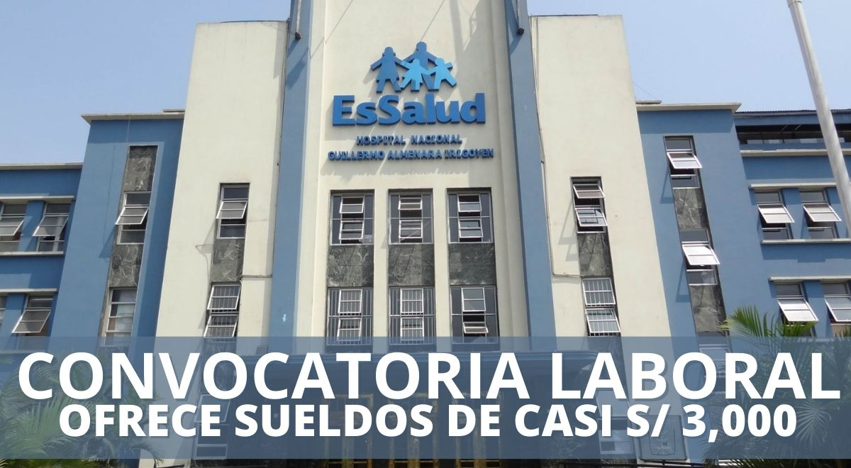 ¿Tienes Secundaria Completa? Convocatoria Laboral De EsSalud Ofrece ...